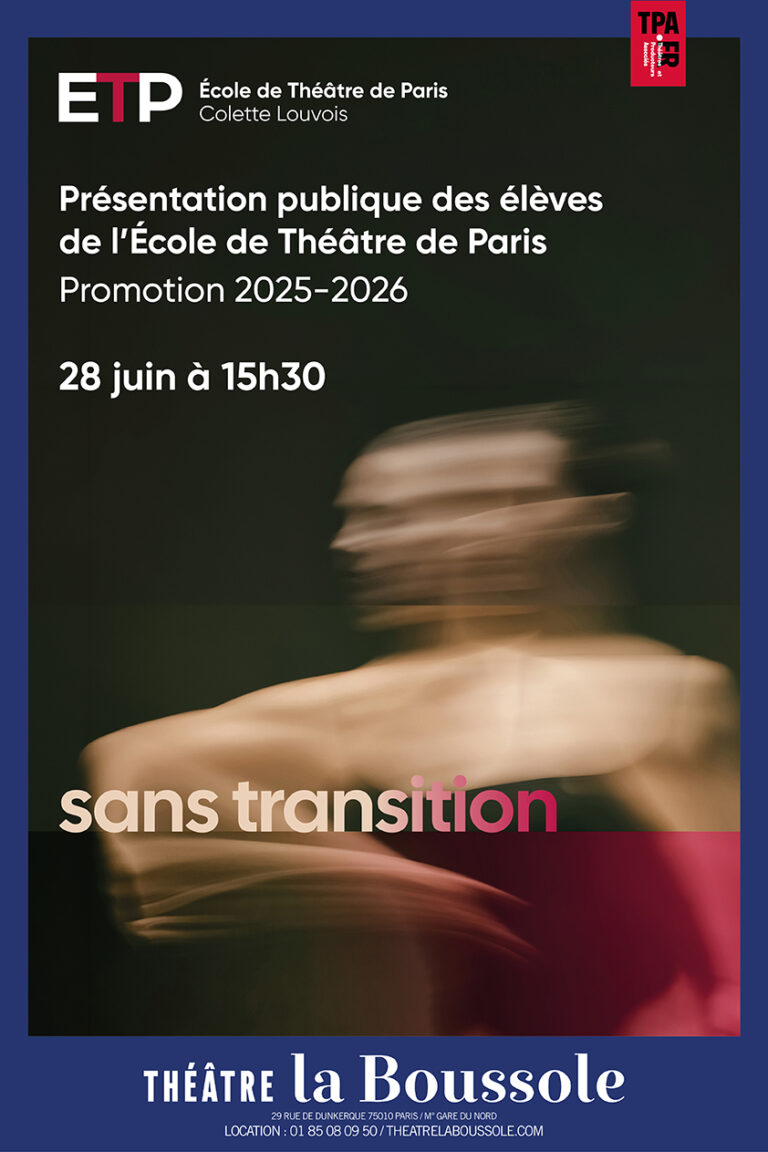 Audition Représentation ETP Ecole de Theatre de Paris Colette Louvois